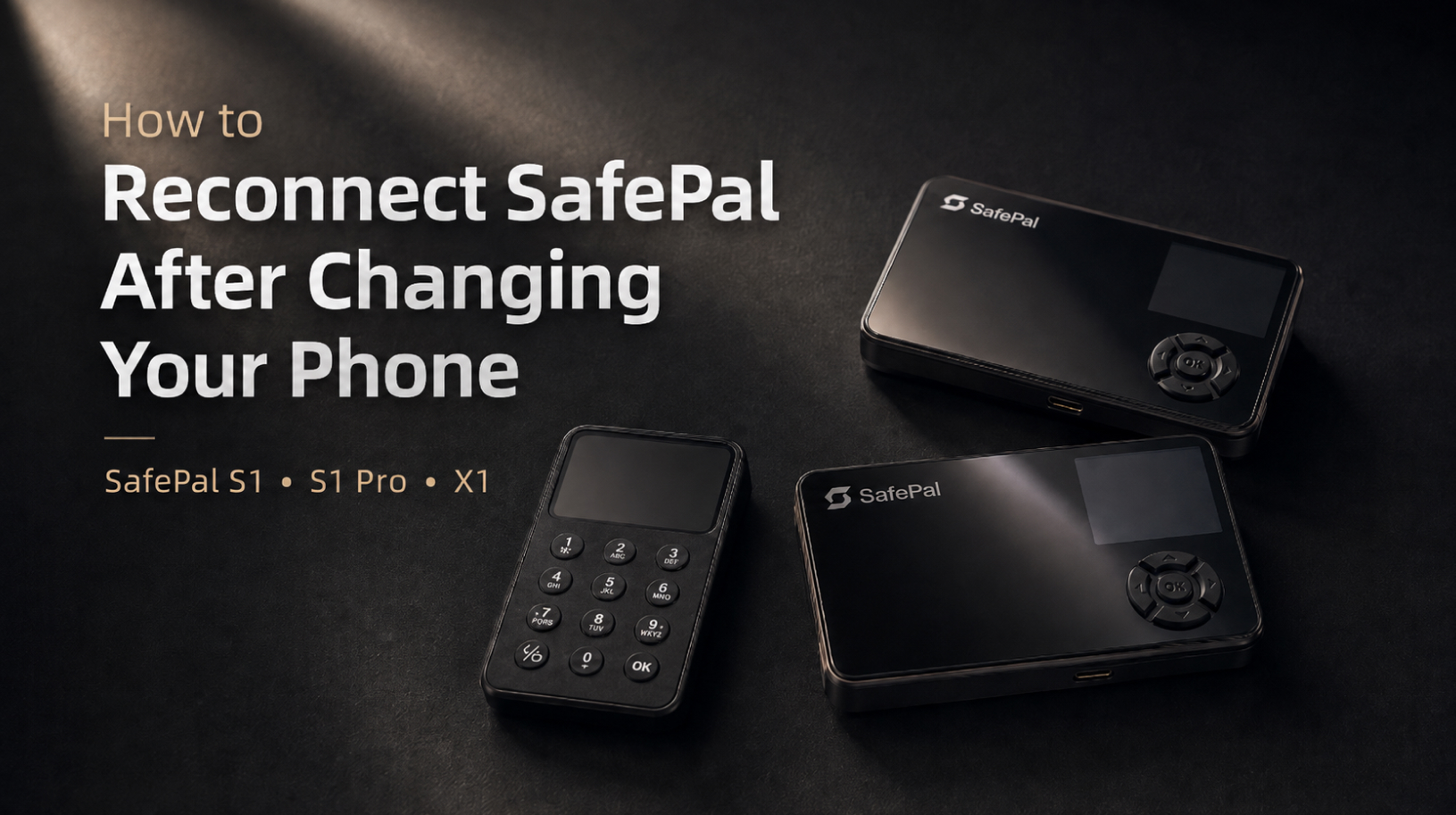 #Safepal туторіал. Як підключити SafePal до нового телефона: S1, S1 Pro та X1 3 Safepal S1 Safepal App Guide Main Header Image
