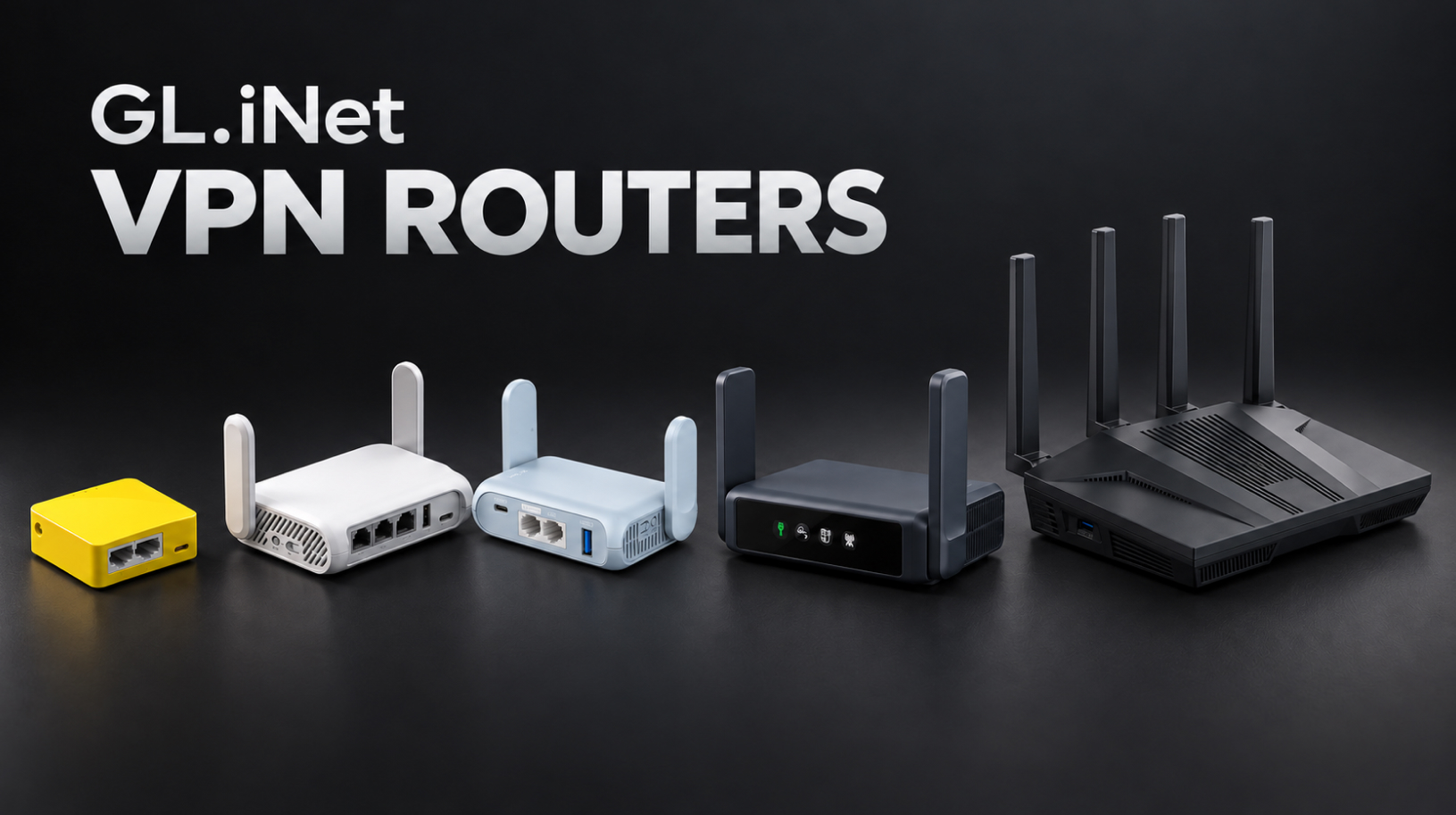 VPN-роутеры GL.iNet: какую модель выбрать для дома и поездок 1 Gl.iNet Vpn Routers Main Header Image
